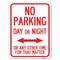 Signmission No Parking Day or Night or ANY Other Time for That Matter Heavy-Gauge Aluminum Parking, A-1824-23753 A-1824-23753 - alternate 1